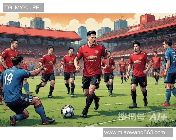 布赖顿对曼联精彩对决直播时间及观看方式详解